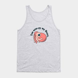 you octo-py my heart Tank Top